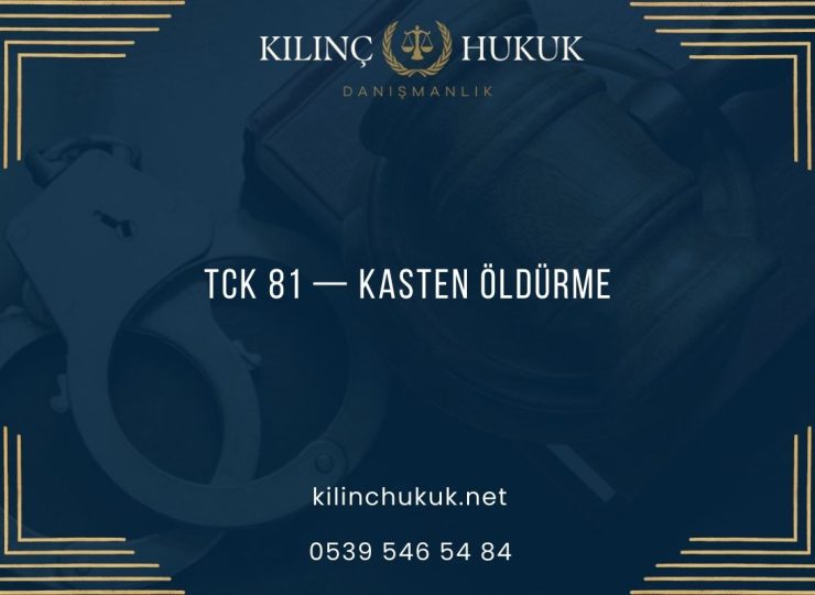 TCK 81 — Kasten Öldürme
