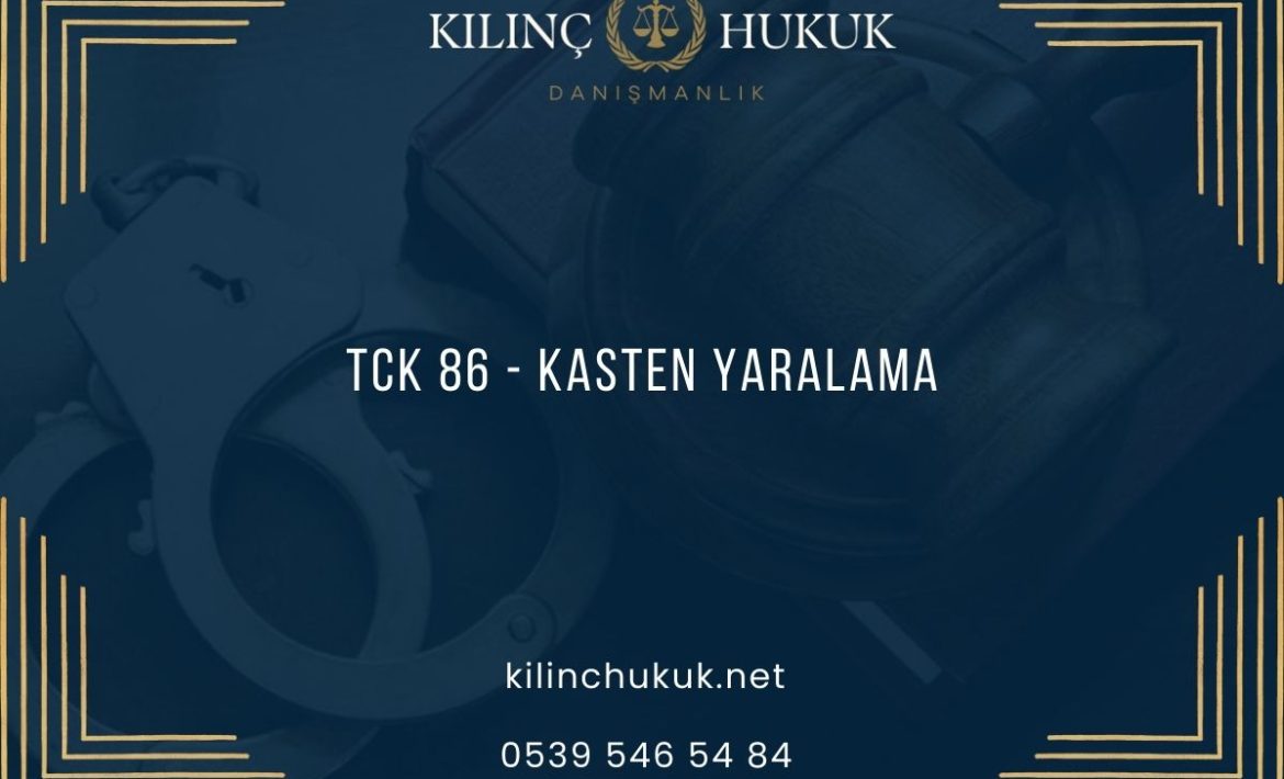 TCK 86 Kasten Yaralama