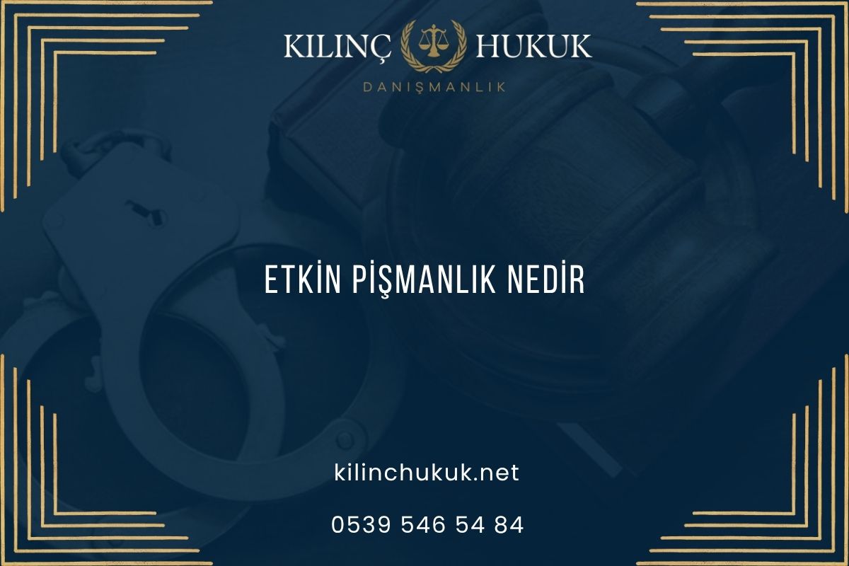 Etkin Pişmanlık Nedir