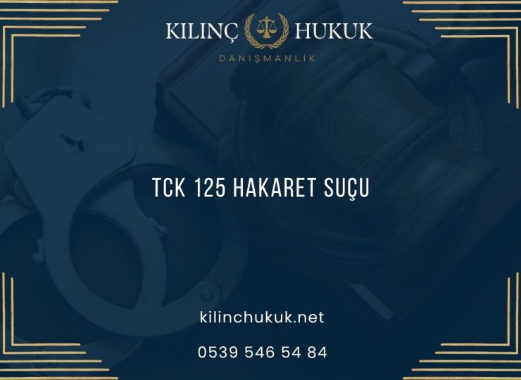 TCK 125 Hakaret Suçu