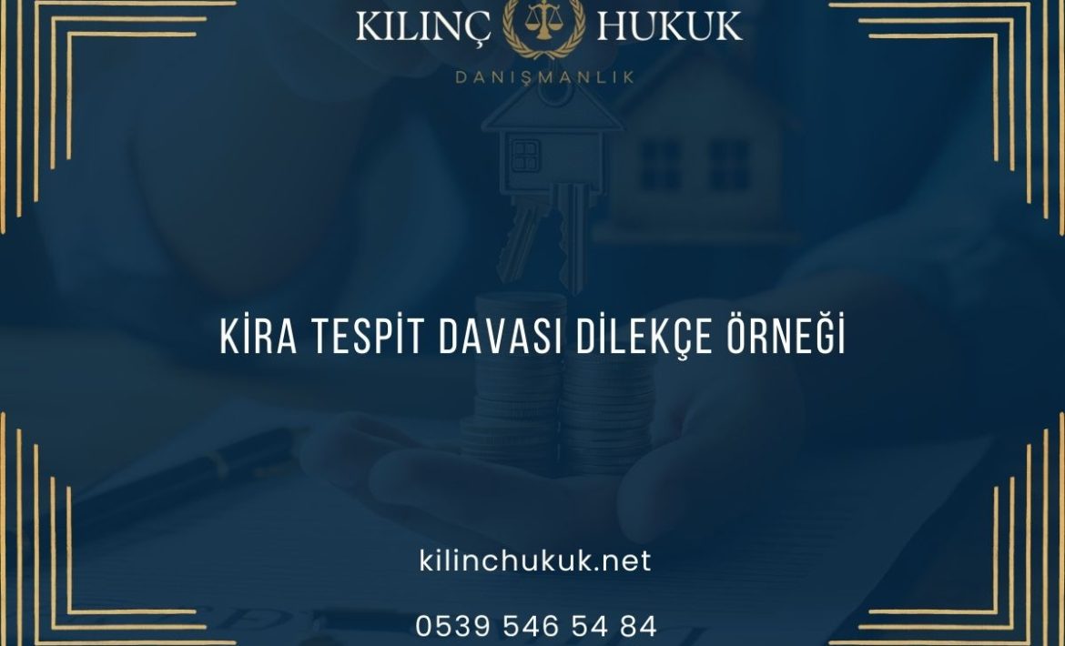 Kira Tespit Davası Dilekçe Örneği