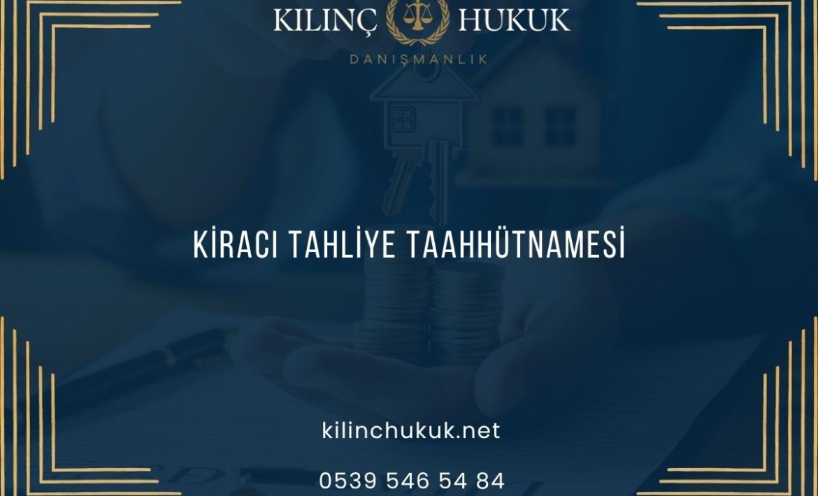 Kiracı Tahliye Taahhütnamesi Word