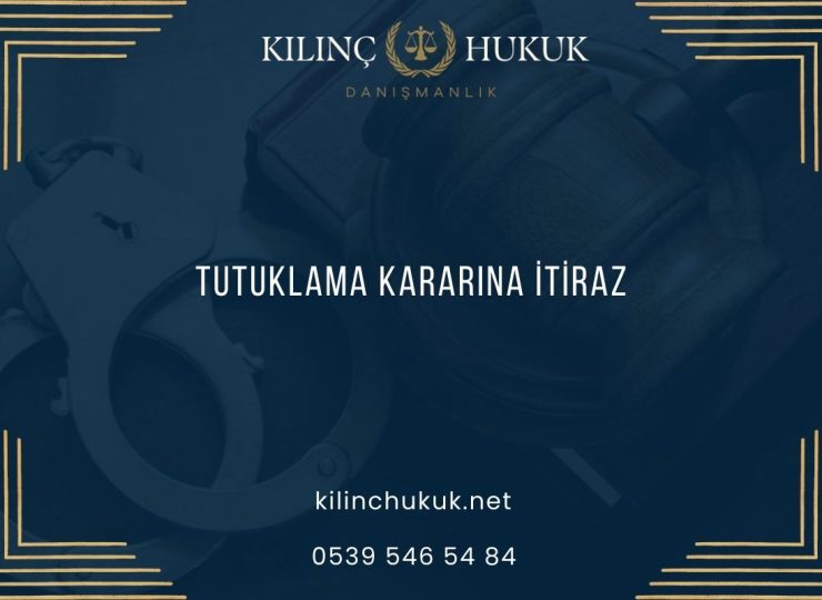 Tutuklama Kararına İtiraz