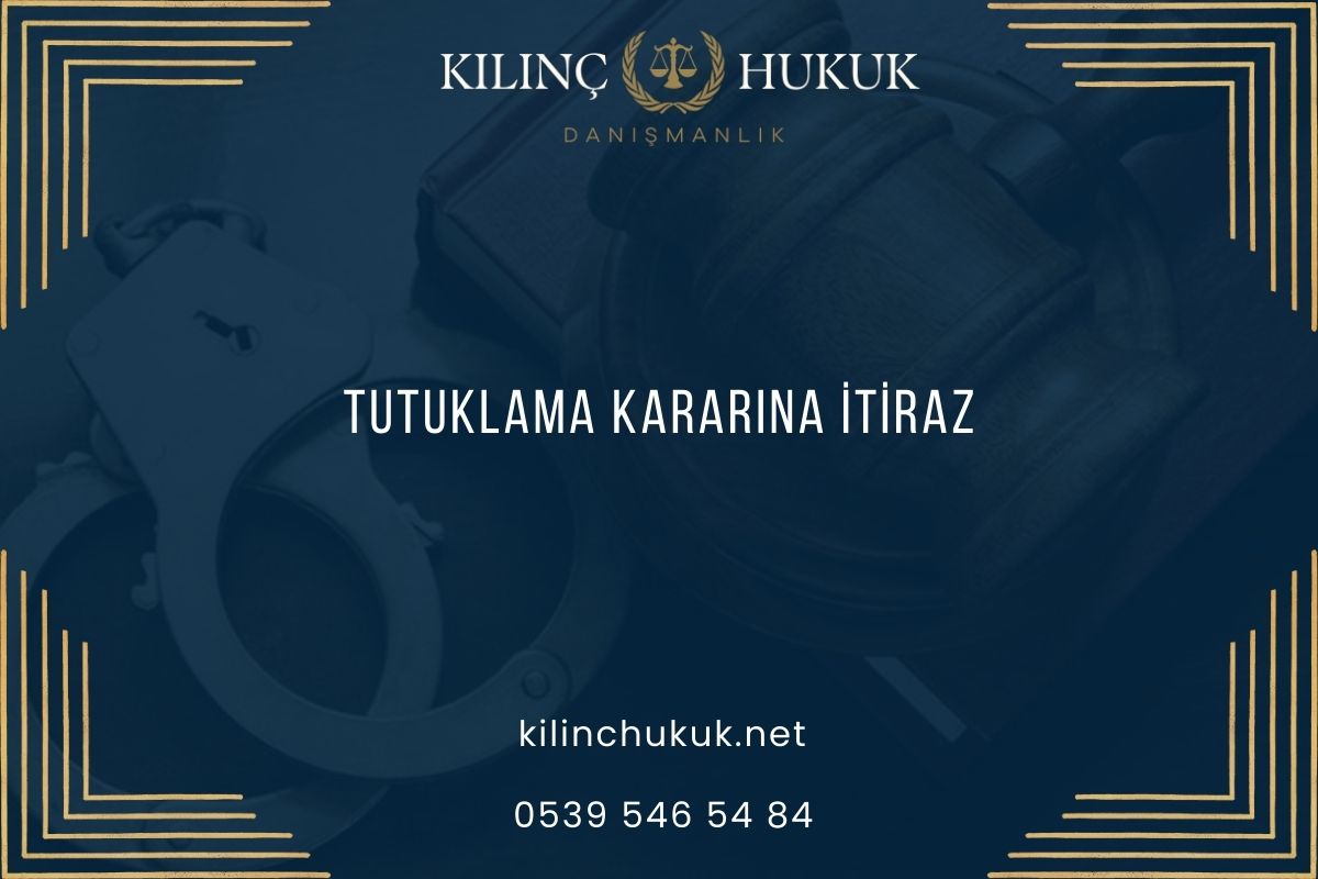 Tutuklama Kararına İtiraz
