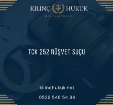 TCK 252 Rüşvet Suçu