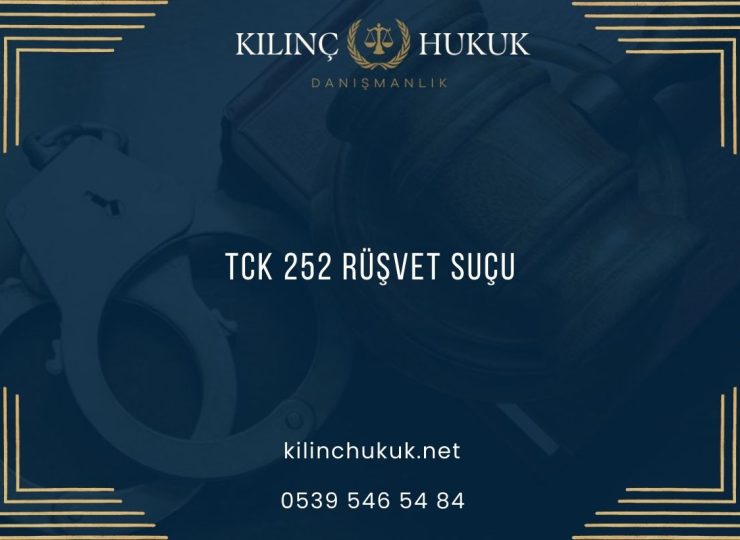 TCK 252 Rüşvet Suçu