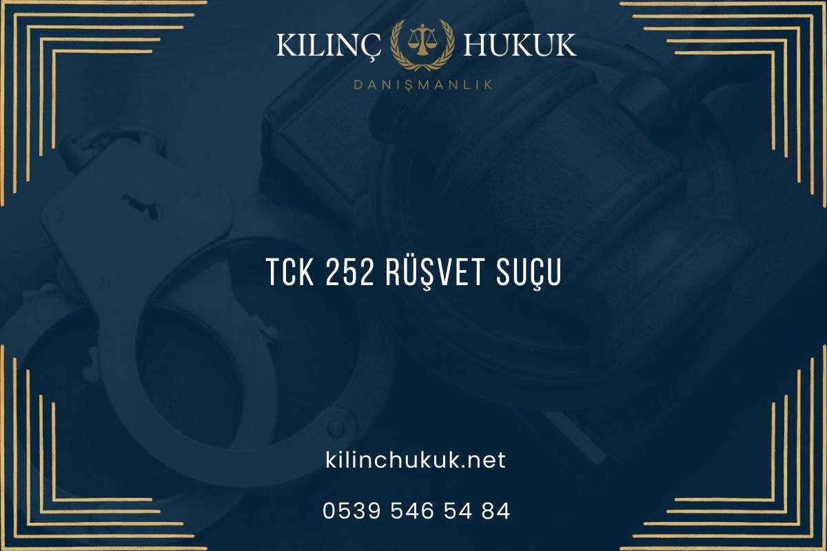TCK 252 Rüşvet Suçu